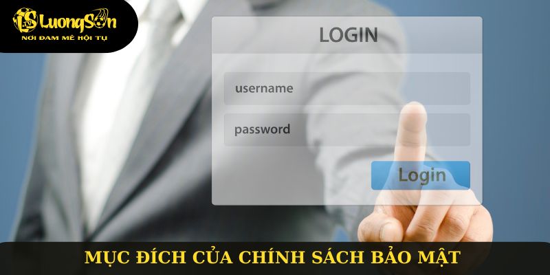 Mục đích của chính sách bảo mật tại Lương Sơn TV